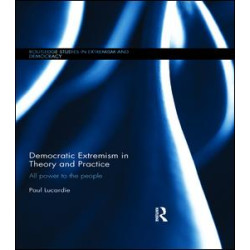 Democratic Extremism in Theory and Practice Democratic Extremism in Theory and Practice