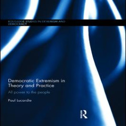 Democratic Extremism in Theory and Practice Democratic Extremism in Theory and Practice