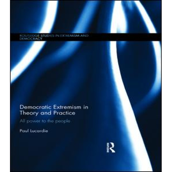 Democratic Extremism in Theory and Practice