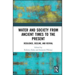 Water and Society from Ancient Times to the Present Water and Society from Ancient Times to the Present