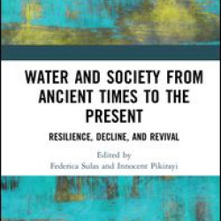 Water and Society from Ancient Times to the Present