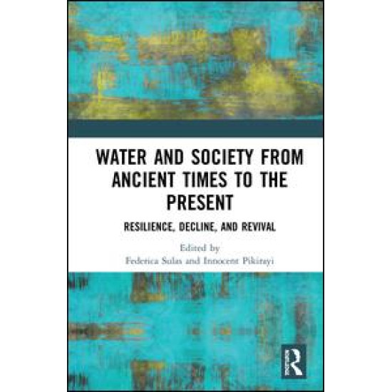 Water and Society from Ancient Times to the Present Water and Society from Ancient Times to the Present