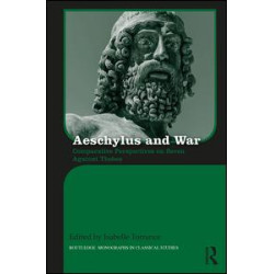 Aeschylus and War Aeschylus and War