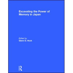 Excavating the Power of Memory in Japan Excavating the Power of Memory in Japan
