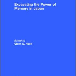 Excavating the Power of Memory in Japan