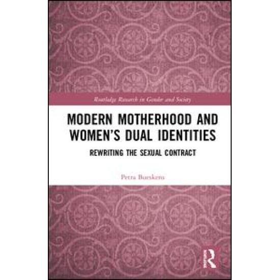 Modern Motherhood and Women’s Dual Identities