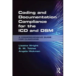 Coding and Documentation Compliance for the ICD and DSM Coding and Documentation Compliance for the ICD and DSM