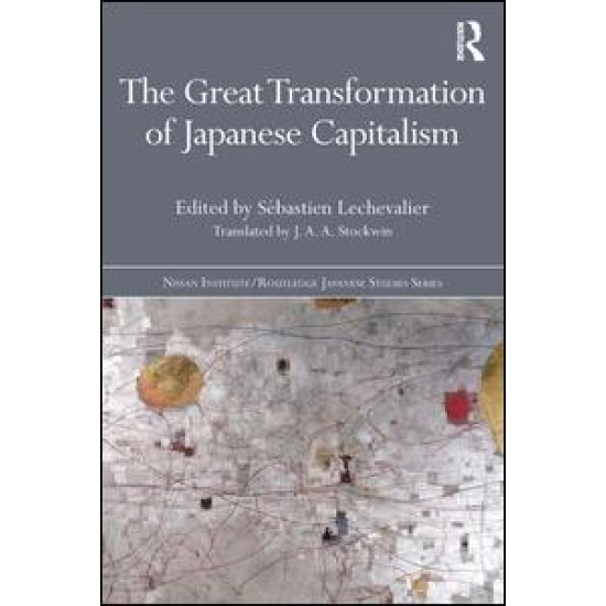 The Great Transformation of Japanese Capitalism The Great Transformation of Japanese Capitalism