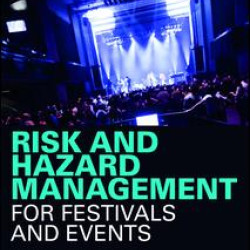 Risk and Hazard Management for Festivals and Events