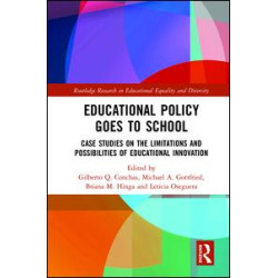 Educational Policy Goes to School Educational Policy Goes to School