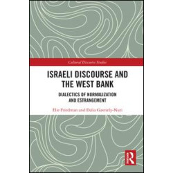 Israeli Discourse and the West Bank Israeli Discourse and the West Bank