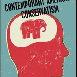 Understanding Contemporary American Conservatism Understanding Contemporary American Conservatism