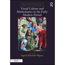 Visual Culture and Mathematics in the Early Modern Period
