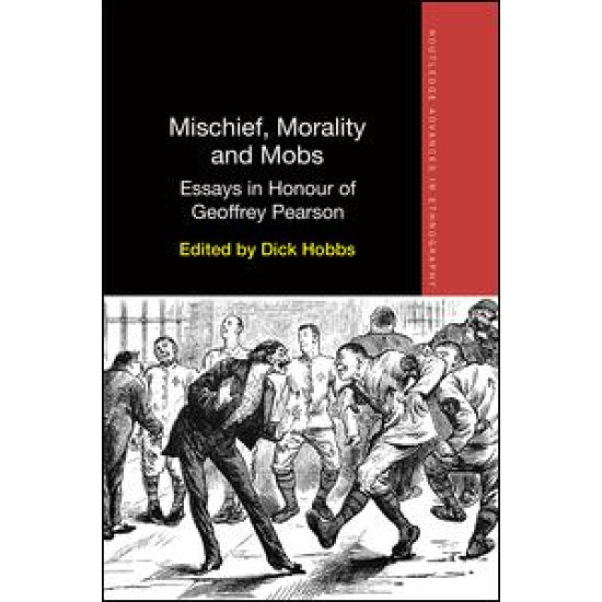 Mischief, Morality and Mobs