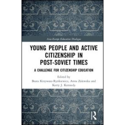 Young People and Active Citizenship in Post-Soviet Times Young People and Active Citizenship in Post-Soviet Times