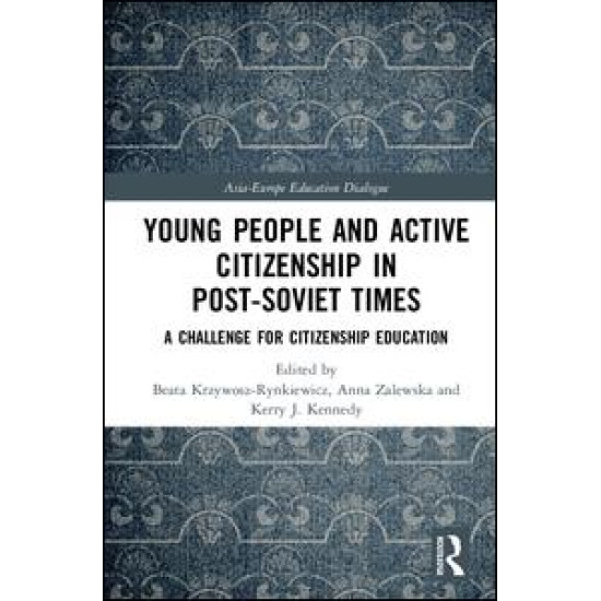 Young People and Active Citizenship in Post-Soviet Times