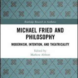 Michael Fried and Philosophy