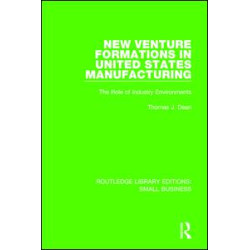 New Venture Formations in United States Manufacturing New Venture Formations in United States Manufacturing