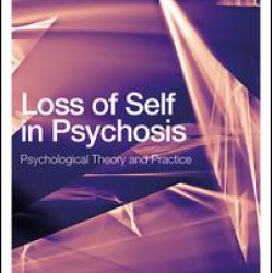 Loss of Self in Psychosis Loss of Self in Psychosis