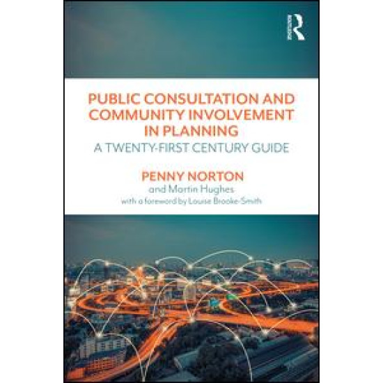 Public Consultation and Community Involvement in Planning Public Consultation and Community Involvement in Planning