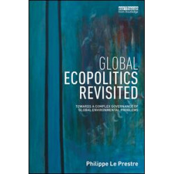 Global Ecopolitics Revisited Global Ecopolitics Revisited