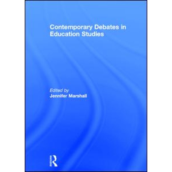 Contemporary Debates in Education Studies Contemporary Debates in Education Studies