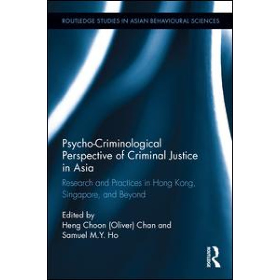 Psycho-Criminological Perspective of Criminal Justice in Asia Psycho-Criminological Perspective of Criminal Justice in Asia