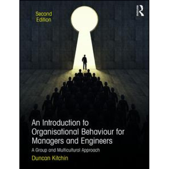 An Introduction to Organisational Behaviour for Managers and Engineers An Introduction to Organisational Behaviour for Managers and Engineers