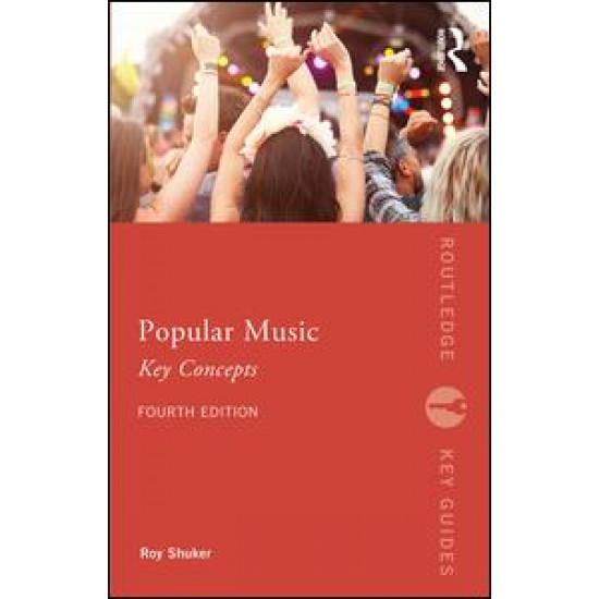 Popular Music: The Key Concepts Popular Music: The Key Concepts