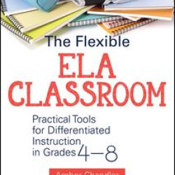 The Flexible ELA Classroom
