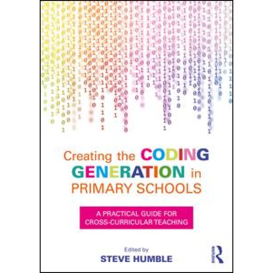 Creating the Coding Generation in Primary Schools Creating the Coding Generation in Primary Schools