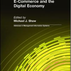 E-Commerce and the Digital Economy E-Commerce and the Digital Economy
