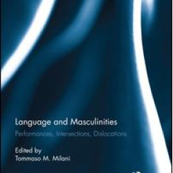 Language and Masculinities Language and Masculinities