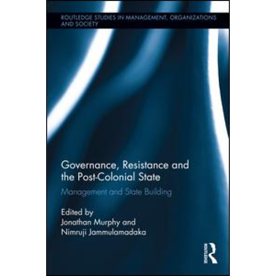 Governance, Resistance and the Post-Colonial State