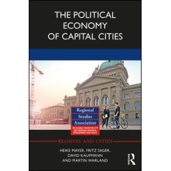The Political Economy of Capital Cities The Political Economy of Capital Cities