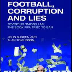 Football, Corruption and Lies Football, Corruption and Lies