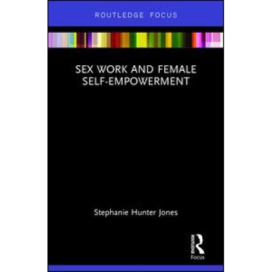 Sex Work and Female Self-Empowerment