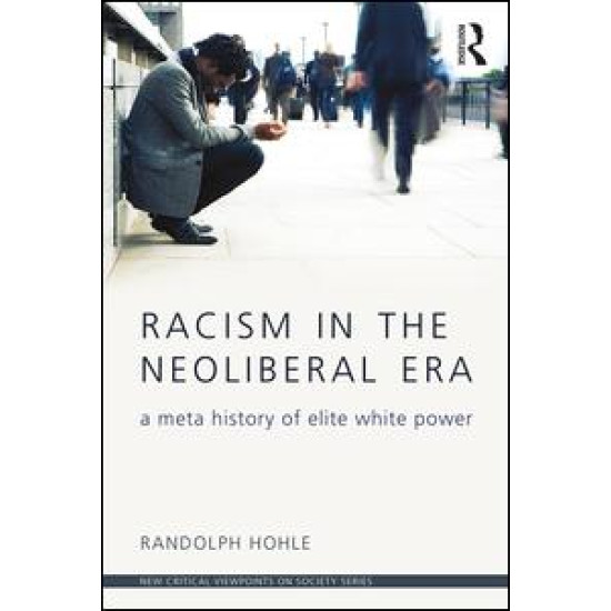 Racism in the Neoliberal Era