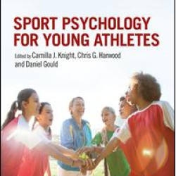 Sport Psychology for Young Athletes Sport Psychology for Young Athletes