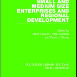Small and Medium Size Enterprises and Regional Development Small and Medium Size Enterprises and Regional Development