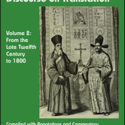 An Anthology of Chinese Discourse on Translation (Volume 2)