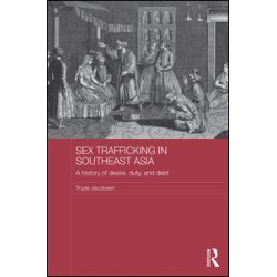 Sex Trafficking in Southeast Asia Sex Trafficking in Southeast Asia