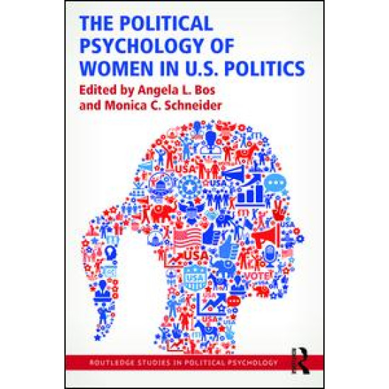 The Political Psychology of Women in U.S. Politics
