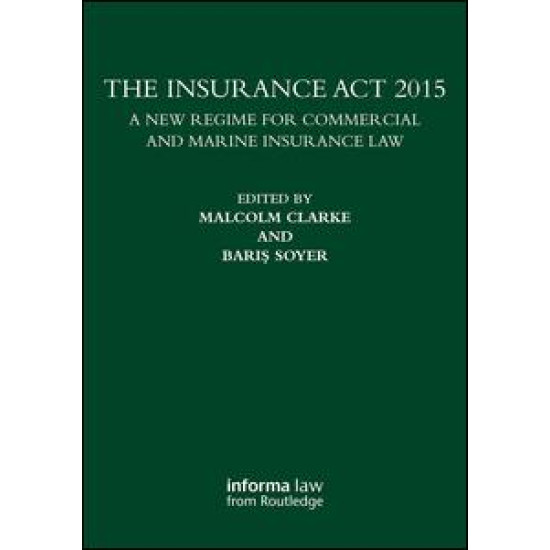 The Insurance Act 2015 The Insurance Act 2015