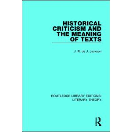 Historical Criticism and the Meaning of Texts Historical Criticism and the Meaning of Texts