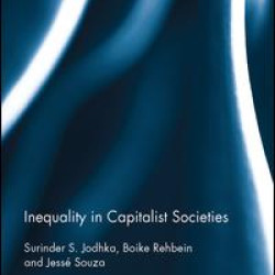 Inequality in Capitalist Societies Inequality in Capitalist Societies