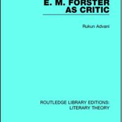 E. M. Forster as Critic E. M. Forster as Critic