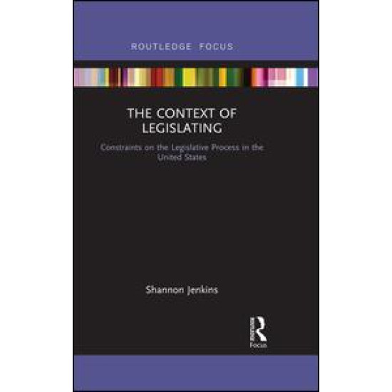 The Context of Legislating The Context of Legislating