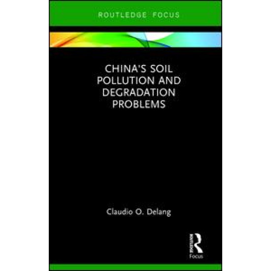 China's Soil Pollution and Degradation Problems