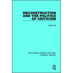 Deconstruction and the Politics of Criticism